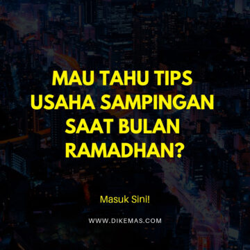 Mau Tahu Tips Usaha Sampingan saat Bulan Ramadhan Masuk Sini!