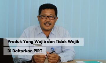 produk-yang-wajib-dan-tidak-wajib-di-daftarkan-pirt-2